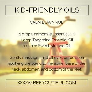 Calm Down Kid-Friendly Essential Oils from Beeyoutiful.com