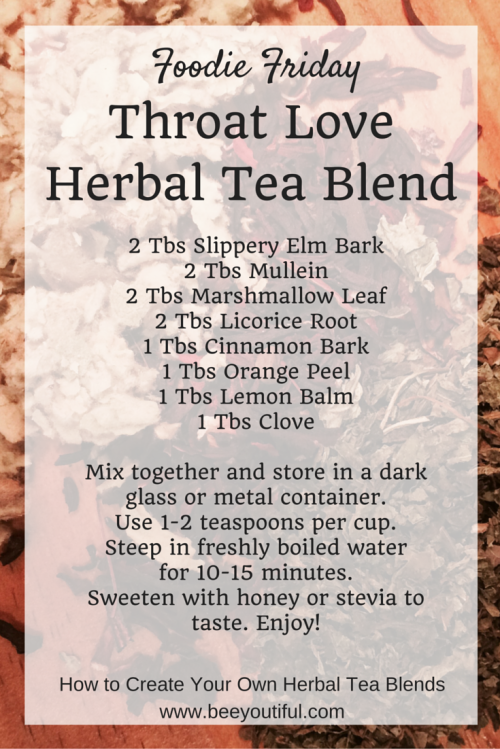 #FoodieFriday- How to Create Your Own Herbal Tea Blends (Plus a Recipe!) from Beeyoutiful.com