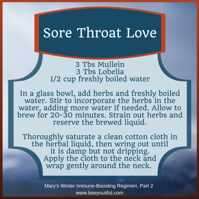 Sore Throat Love recipe from Mary's Winter Immune-Boosting Regimen Pt 2 from Beeyoutiful.com